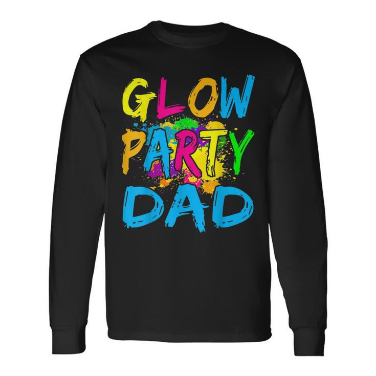 Glow Party Clothing Glow Party Glow Party Dad V2 Men Women Long Sleeve T-Shirt T-shirt Graphic Print