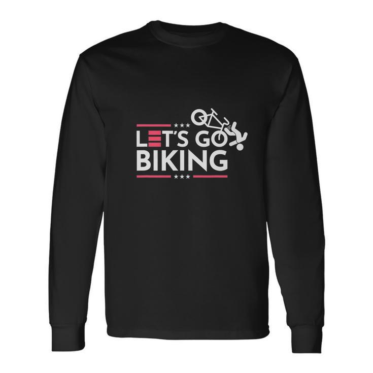 Lets Go Biking Joe Biden Joe Brandon Long Sleeve T-Shirt