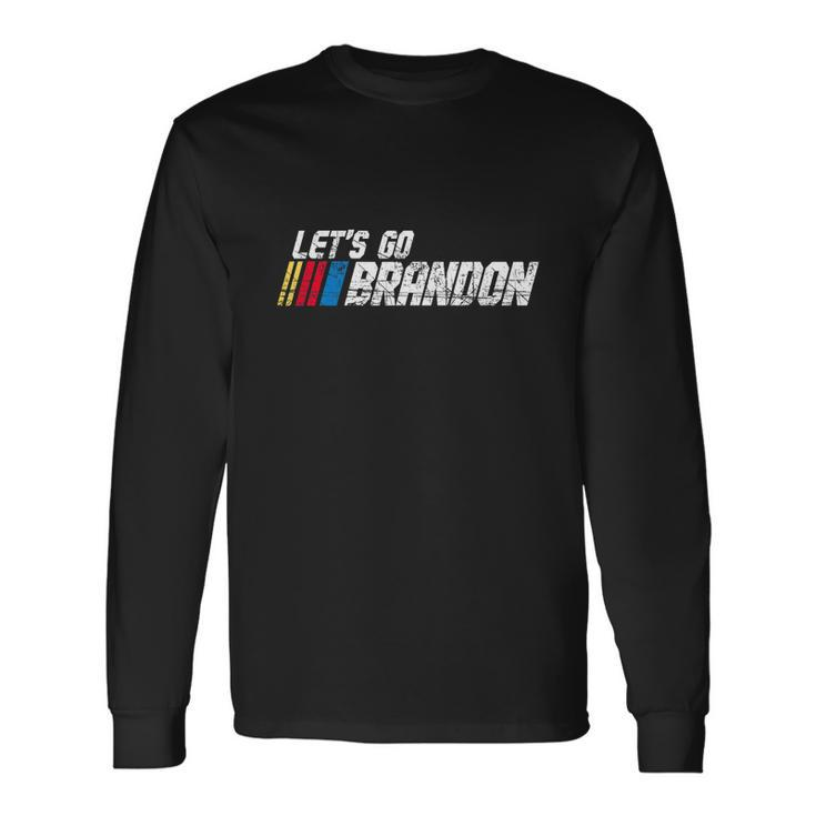 Lets Go Brandon Race Car Grunge Distressed Idea Long Sleeve T-Shirt