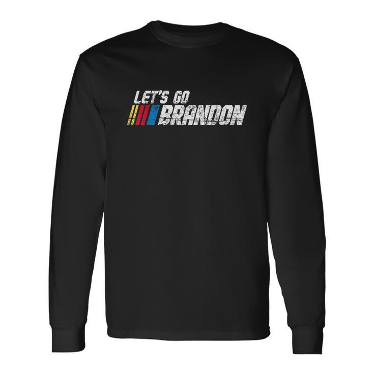 Lets Go Brandon Race Car Grunge Distressed Idea Long Sleeve T-Shirt