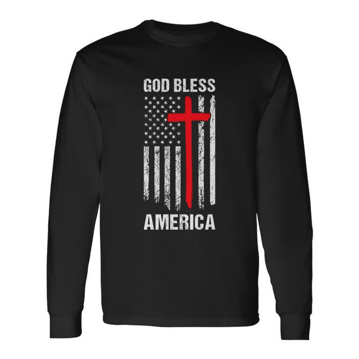 God Bless America Fourth Of July Christian Patriot Usa Flag Long Sleeve T-Shirt