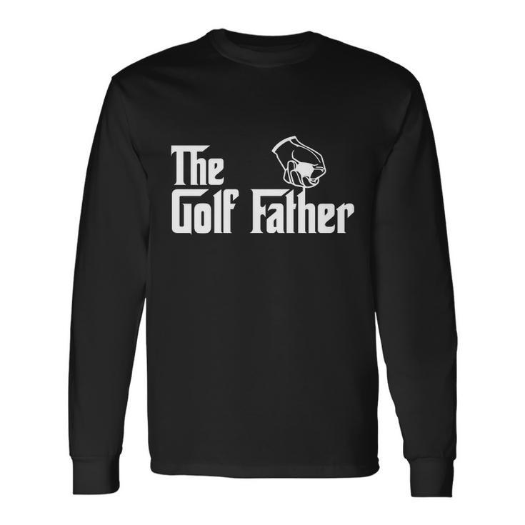 The Golf-Father Golf Dad Tshirt Long Sleeve T-Shirt