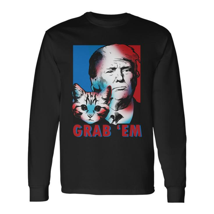 Grab Em Cat Pro Trump Tshirt Long Sleeve T-Shirt