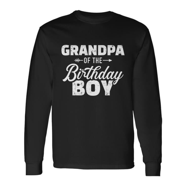 Grandpa Of The Birthday Boy Long Sleeve T-Shirt