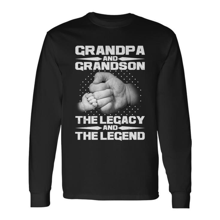Grandpa And Grandson The Legacy The Legend Tshirt Long Sleeve T-Shirt