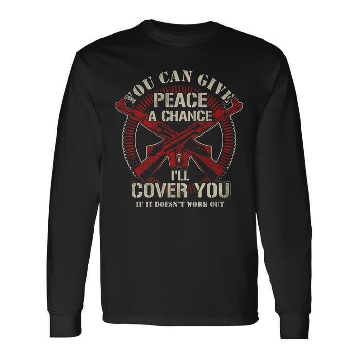 Gun Control Ill Cover You Long Sleeve T-Shirt