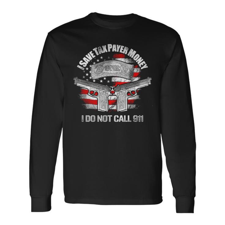 Gun Control I Save Tax Long Sleeve T-Shirt