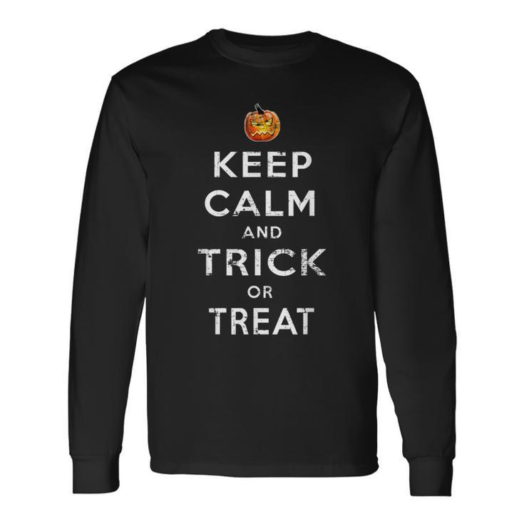 Halloween Costume Keep Calm Trick Or Treat Long Sleeve T-Shirt