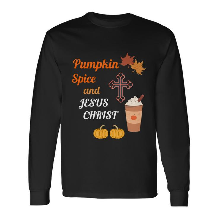 Halloween Cute Pumpkin Spice And Jesus Christ Fall Long Sleeve T-Shirt