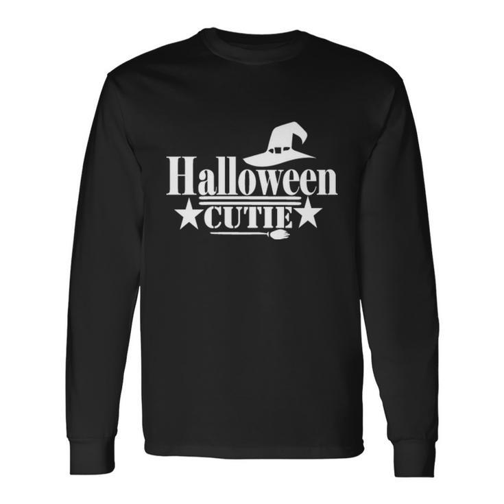 Halloween Cutie Witch Hat Halloween Quote Long Sleeve T-Shirt