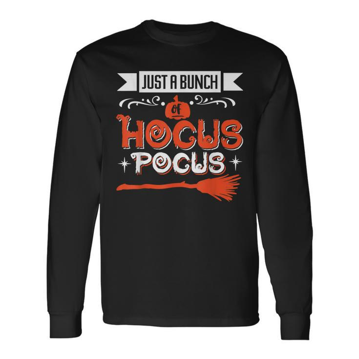 Halloween Just A Bunch Of Hocus Pocus Witches Broom Long Sleeve T-Shirt
