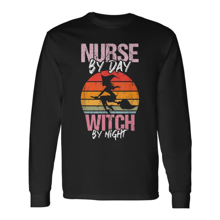 Halloween Nurse Costume Vintage Nurse By Day Witch By Night Long Sleeve T-Shirt