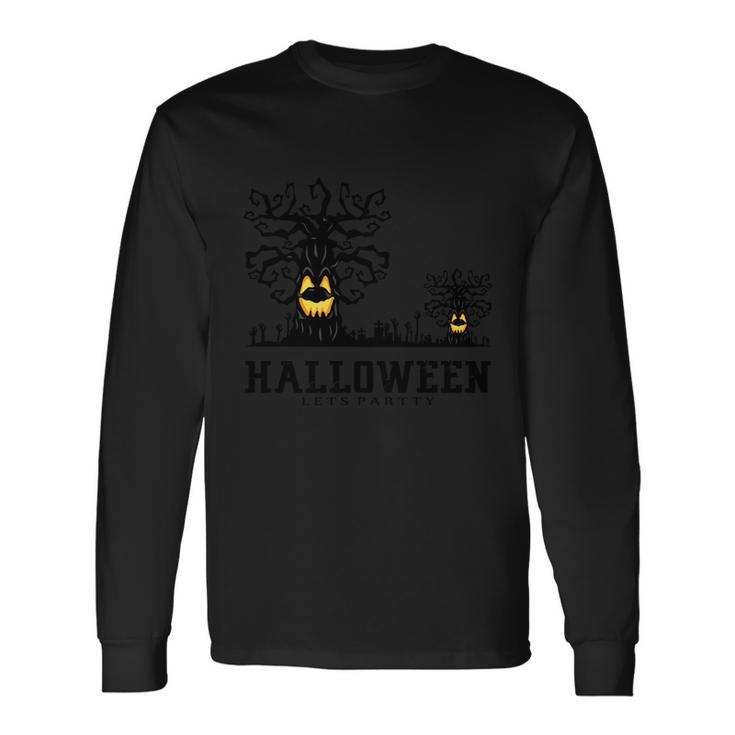 Halloween Lets Partty Halloween Quote Long Sleeve T-Shirt
