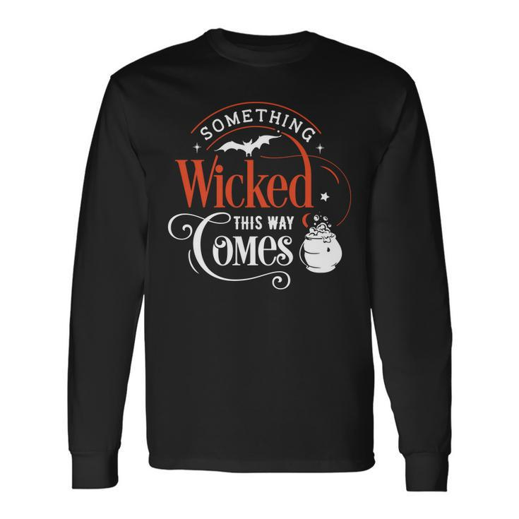 Halloween Something Wicked This Way Comes Orange And White Men Women Long Sleeve T-shirt Graphic Print Unisex