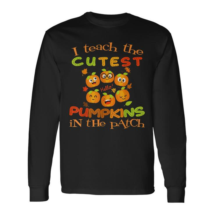 Halloween Teacher Cutest Pumpkin Patch Kindergarten Teacher Long Sleeve T-Shirt Gifts ideas