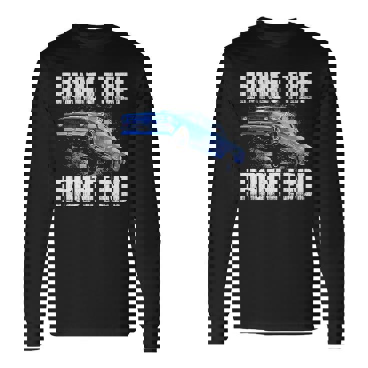 Hang The Front Long Sleeve T-Shirt