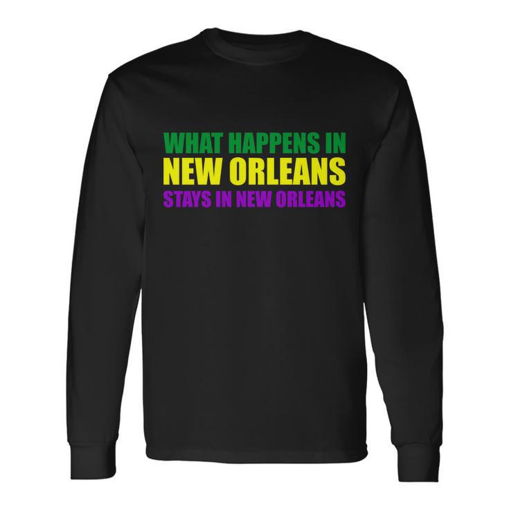 What Happens In New Orleans Stays In New Orleans Mardi Gras T-Shirt Long Sleeve T-Shirt