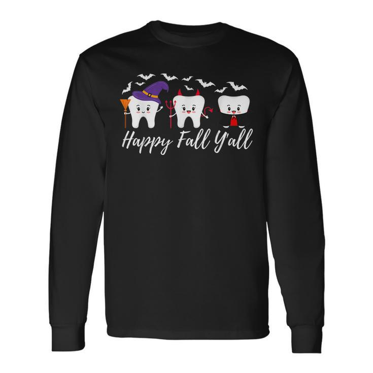 Happy Fall Yall Teeth In Halloween Costumes Dental Men Women Long Sleeve T-Shirt T-shirt Graphic Print