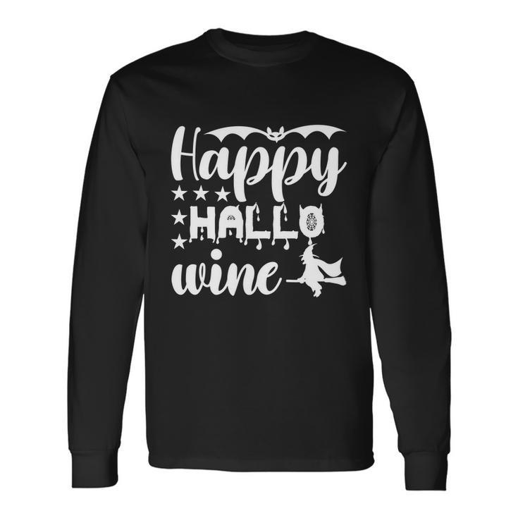 Happy Hallo Wine Cat Halloween Quote Long Sleeve T-Shirt