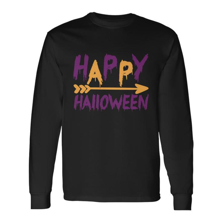 Happy Halloween Halloween Quote V13 Long Sleeve T-Shirt