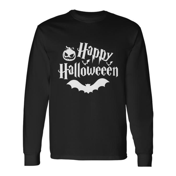 Happy Halloween Halloween Quote V15 Long Sleeve T-Shirt
