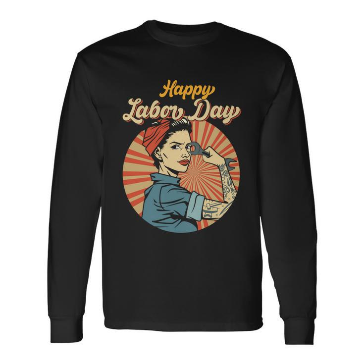 Happy Labor Day Girl Strong Worker Movement Employer Long Sleeve T-Shirt