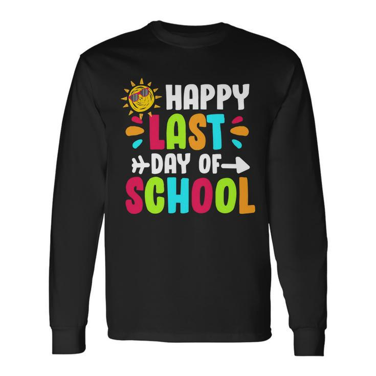 Happy Last Day Of School Sun Tshirt Long Sleeve T-Shirt