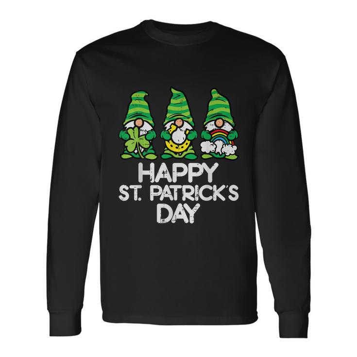 Happy St Patricks Day St Patricks Day St Patricks Day St Patricks Day Gnomes Long Sleeve T-Shirt