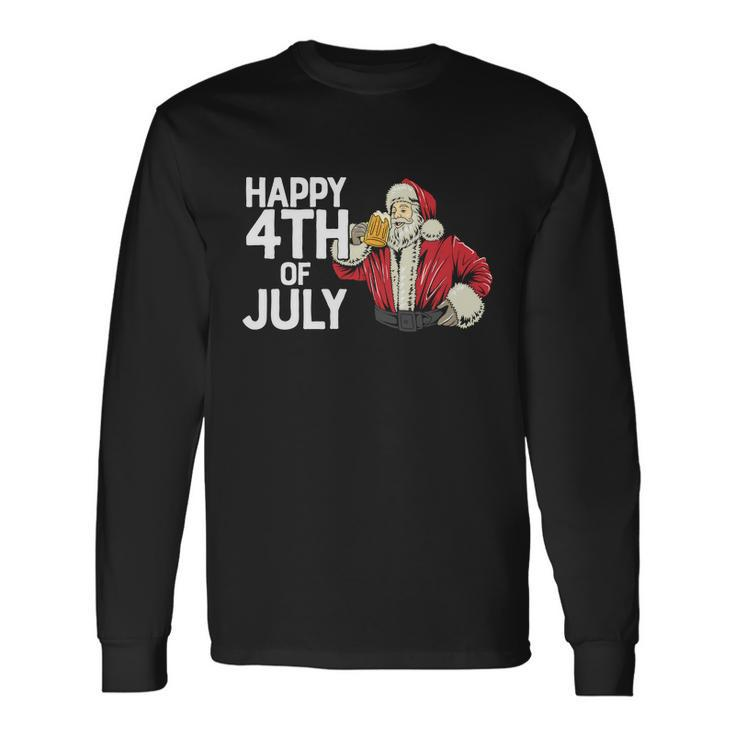 Happy Th Of July Santa Christmas In July Long Sleeve T-Shirt