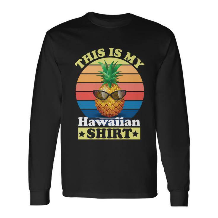 This Is My Hawaiian Long Sleeve T-Shirt