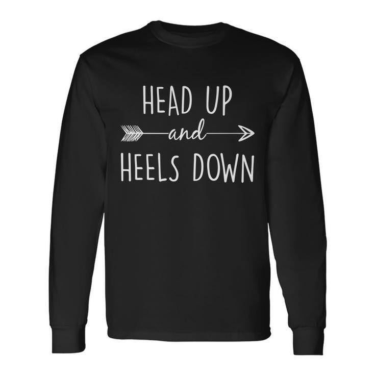 Head Up And Heels Down V2 Long Sleeve T-Shirt