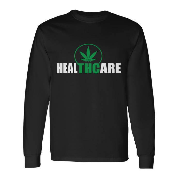 Health Care Thc Weed Tshirt Long Sleeve T-Shirt