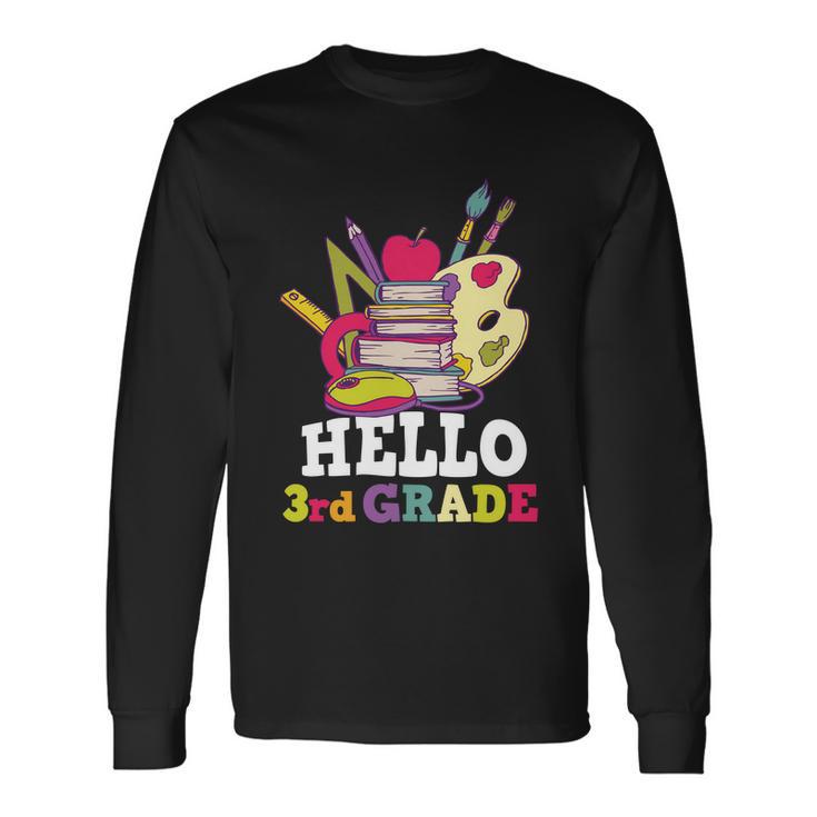 Hello 3Rd Grade Back To School First Day Of School V2 Long Sleeve T-Shirt