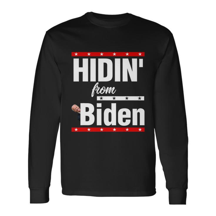 Hidin From Biden Shirt Creepy Joe Trump Campaign Long Sleeve T-Shirt