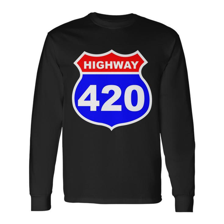 Highway 420 Sign Weed Long Sleeve T-Shirt