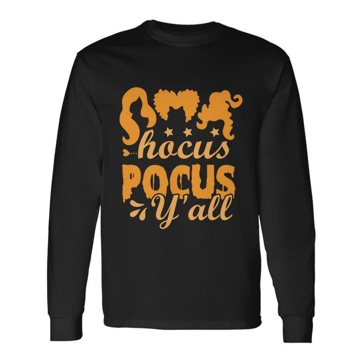 Hocus Pocus Yall Halloween Quote Long Sleeve T-Shirt