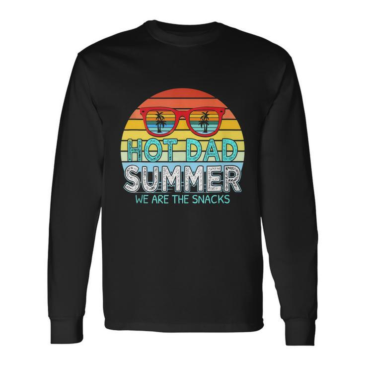 Hot Dad Summer Snacks With Chill Sunglass Vintage Apparel Long Sleeve T-Shirt