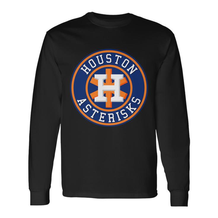 Houston Asterisks Baseball Cheated In Long Sleeve T-Shirt