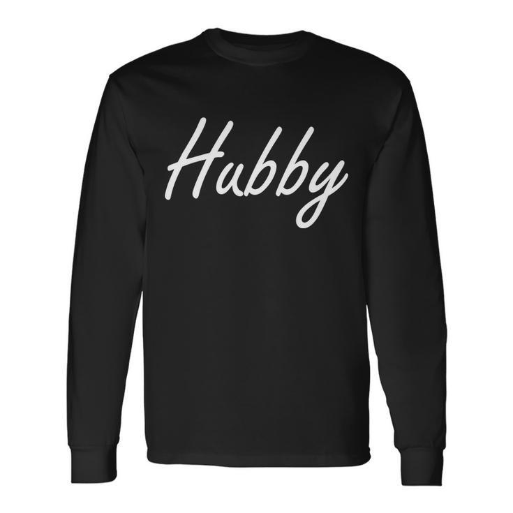 Hubby Couples Long Sleeve T-Shirt