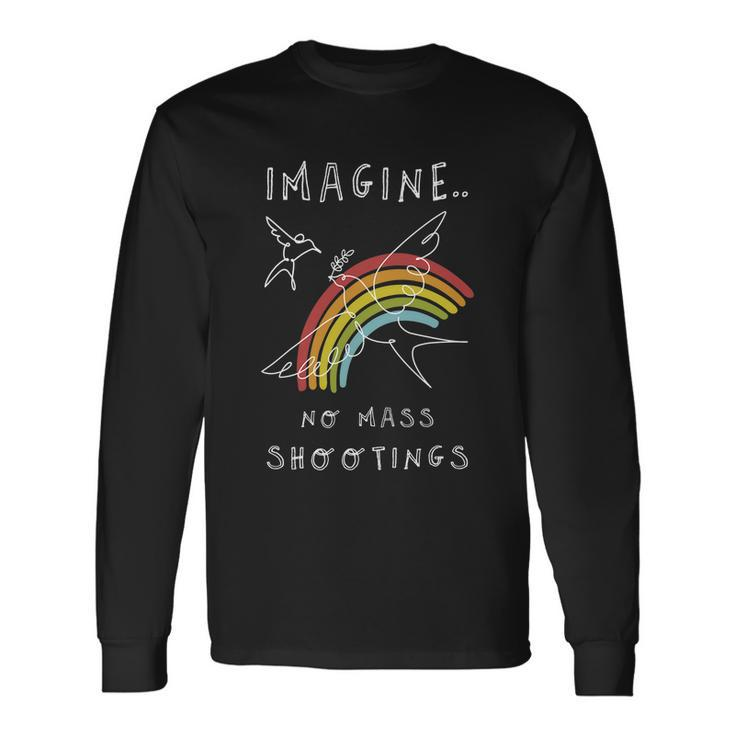 Imagine No Mass Shooting End Gun Violence Orange Gun Control Long Sleeve T-Shirt