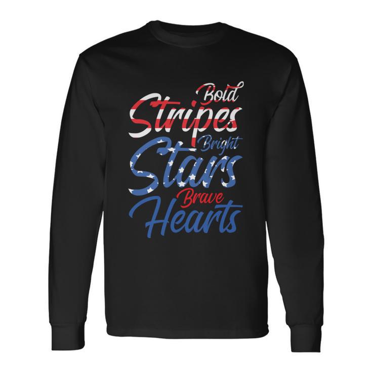 Independence Day Usa Bold Stripes Bright Stars Brave Hearts Long Sleeve T-Shirt