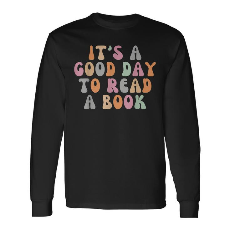 Its A Good Day To Read A Book Retro Teacher Students Long Sleeve T-Shirt
