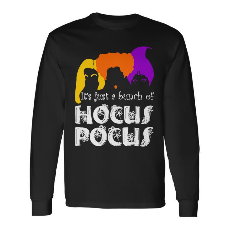 Its Just A Bunch Of Hocus Pocus Halloween Tshirt Long Sleeve T-Shirt