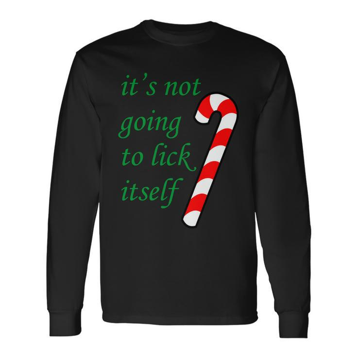 Its Not Going To Lick Itself Naughty Christmas Tshirt Long Sleeve T-Shirt