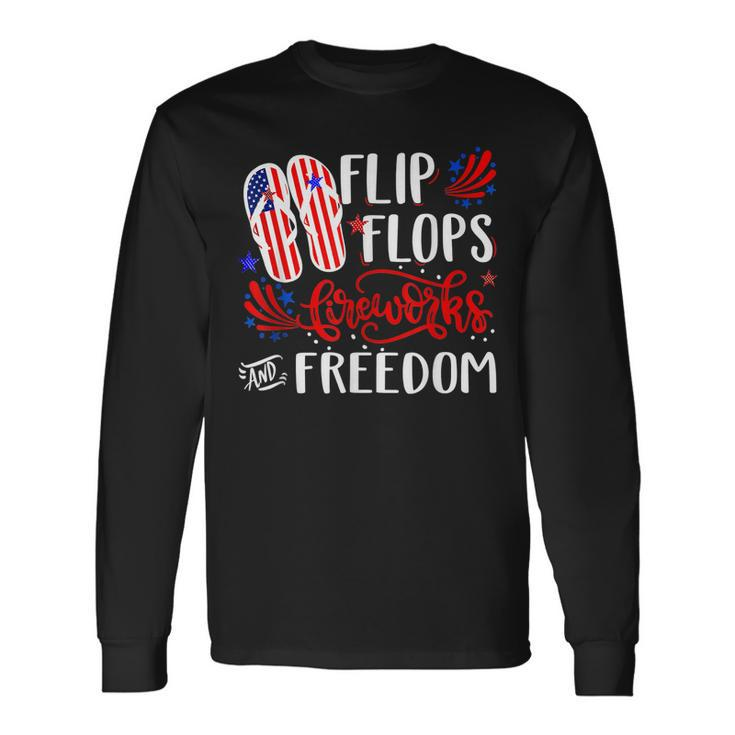 July 4Th Flip Flops Fireworks & Freedom 4Th Of July Party V2 Long Sleeve T-Shirt