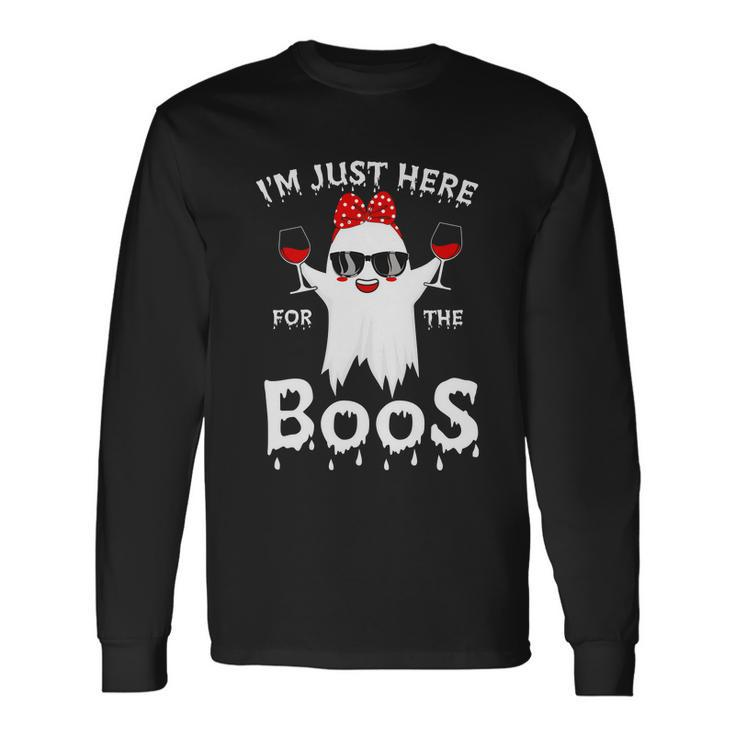 Im Just Here For The Boos Ghost Boo Halloween Quote Long Sleeve T-Shirt Gifts ideas
