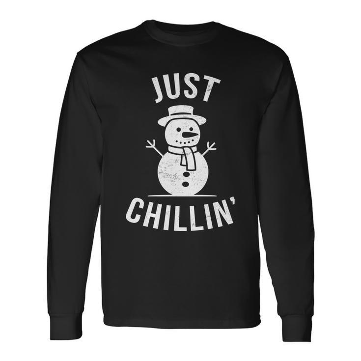 Just Chillin Snowman Long Sleeve T-Shirt