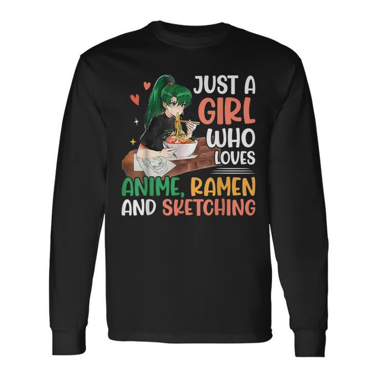 Just A Girl Who Loves Anime Ramen And Sketching Anime Lovers Men Women Long Sleeve T-Shirt T-shirt Graphic Print