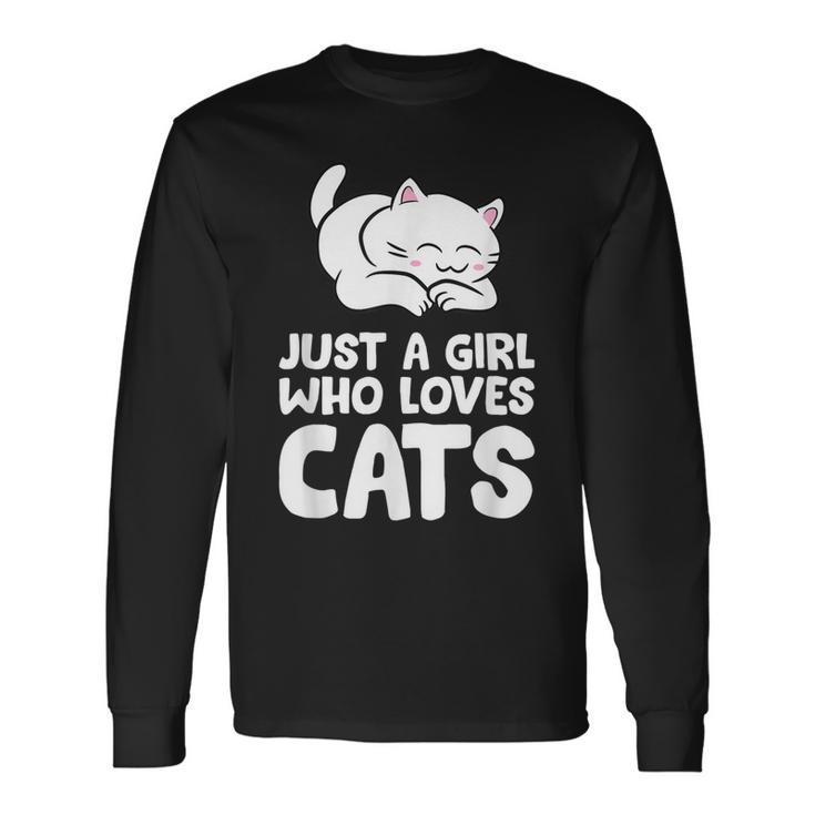 Just A Girl Who Loves Cats Long Sleeve T-Shirt