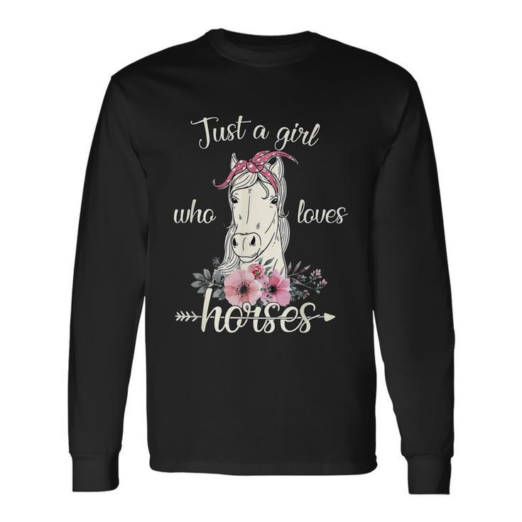 Just A Girl Who Loves Horses Cute Graphic Horse Long Sleeve T-Shirt